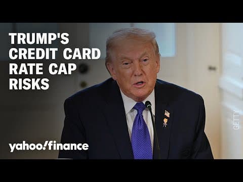 Trump wants a 10% cap on credit card rates, but it could backfire thumbnail