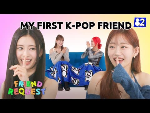 (CC) We put 2 K-pop idols from Seattle in the same room 👭I Friend Request | NiziU & KISS OF LIFE thumbnail