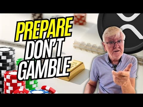 Prepare — Don’t Gamble: Gold, XRP & the Coming Crash thumbnail