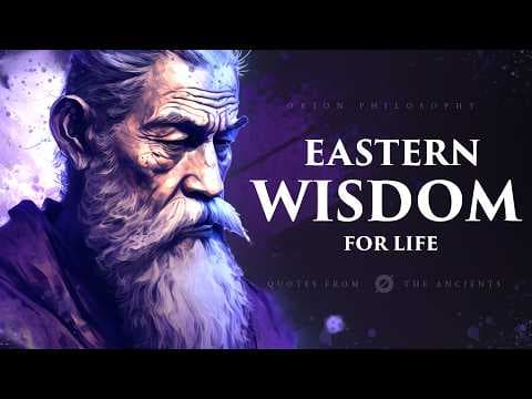 Powerful Eastern Wisdom - Philosophy Quotes For Life thumbnail