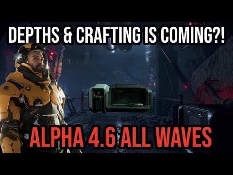 Star Citizen Alpha 4.6 ALL WAVES - Depths Teaser & Crafting Is Coming! thumbnail