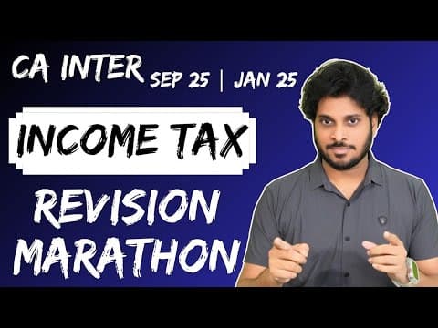 Income Tax Revision | Income Tax Marathon | Sept 25 Exams | CA Inter and CMA Inter thumbnail