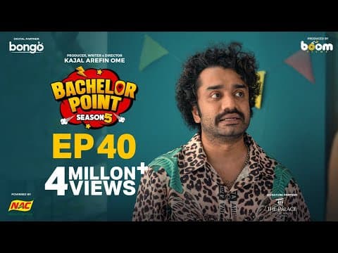 EPISODE 40 | Bachelor Point | S5 | Habu | Kabila | Nehal | Pasha | Kajal Arefin Ome | Boom Films thumbnail