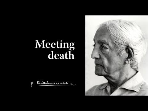 Meeting death | Krishnamurti thumbnail