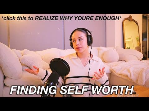 IMPROVING YOUR SELF WORTH | how to stop feeling "not good enough" 🤍 healing & self love thumbnail