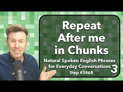 Chunks of Speech for Everyday Conversation: Repeat After Me English Speaking Practice thumbnail