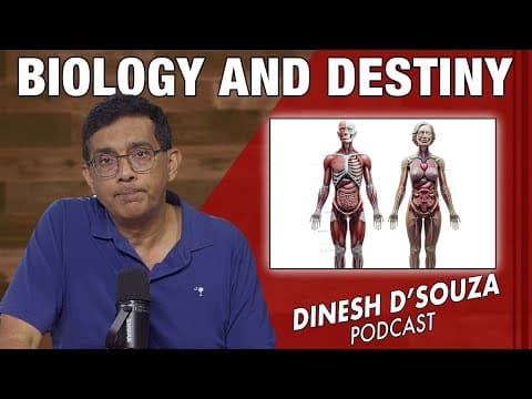 BIOLOGY AND DESTINY Dinesh D’Souza Podcast Ep1142 thumbnail