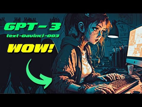 What Are the Key Improvements in GPT-3 Text DaVinci 003? thumbnail