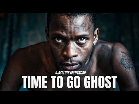 TIME TO GO GHOST FOR A WHILE...RETURN STRONGER AND UNRECOGNISABLE - Motivational Speech Compilation thumbnail