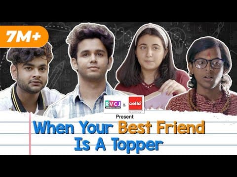 When Your Best Friend Is A Topper | Ft. Ritvik Sahore, Revathi Pillai, Ranjan Raj, Alam Khan | RVCJ thumbnail