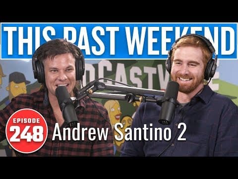 Andrew Santino 2 | This Past Weekend w/ Theo Von #248 thumbnail