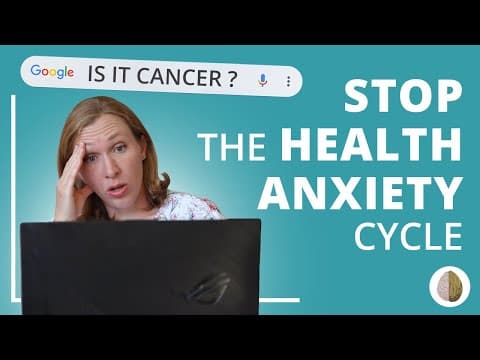 5 Ways to Stop the Health Anxiety Cycle thumbnail