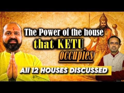 Why Ketu is your most Powerful Planet Kethu in all 12 Houses Explained Power, Detachment & Results thumbnail