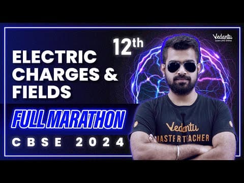 Electric Charges and Fields Full Marathon | Class 12 Physics | CBSE 2024 | Shimon Sir thumbnail