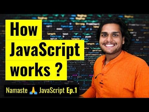 How JavaScript Works 🔥& Execution Context | Namaste JavaScript Ep.1 thumbnail
