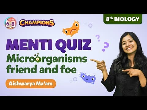 Menti Quiz - Microorganisms Friend & Foe Class 8 Science Questions | BYJU'S - Class 8 thumbnail