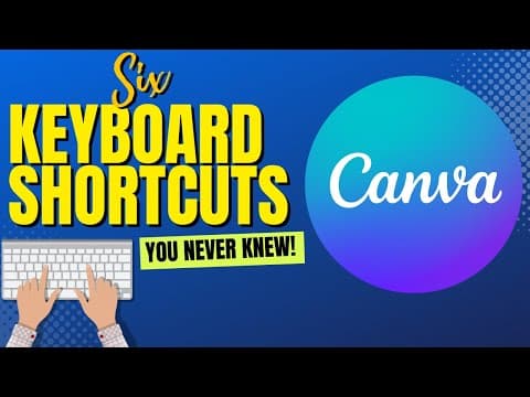 What Are the Best Keyboard Shortcuts for Canva? thumbnail