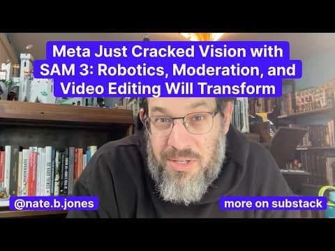 Meta Just Cracked Vision with SAM 3: Robotics, Moderation, and Video Editing Will Transform thumbnail