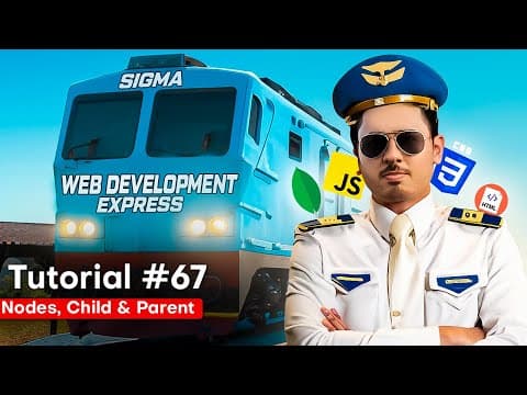 JavaScript DOM - Children, Parent & Sibling Nodes | Sigma Web Development Course - Tutorial #67 thumbnail