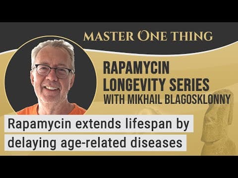 Mikhail Blagosklonny on Rapamycin Longevity Series | mTOR drives age-related diseases thumbnail