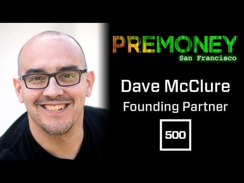 [PreMoney SF 2016] Dave MClure: "Opening Remarks" thumbnail