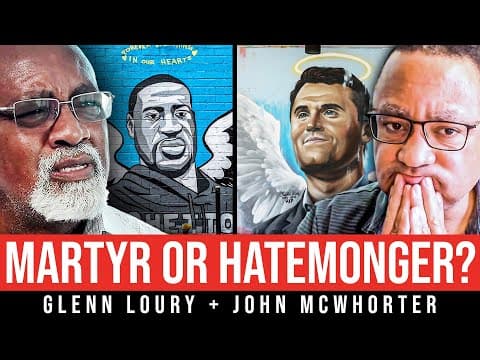 Is Charlie Kirk the George Floyd of the Right? | Glenn Loury & John McWhorter | The Glenn Show thumbnail