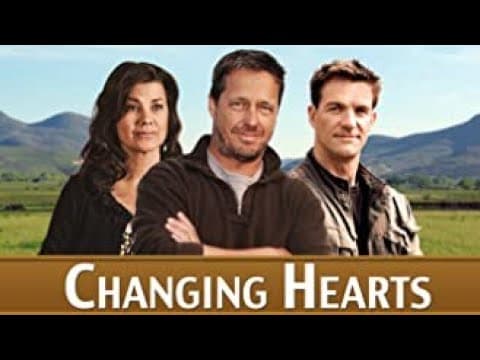 Changing Hearts (2012) | Full Movie | Brad Johnson | Brian McNamara | Daphne Zuniga thumbnail