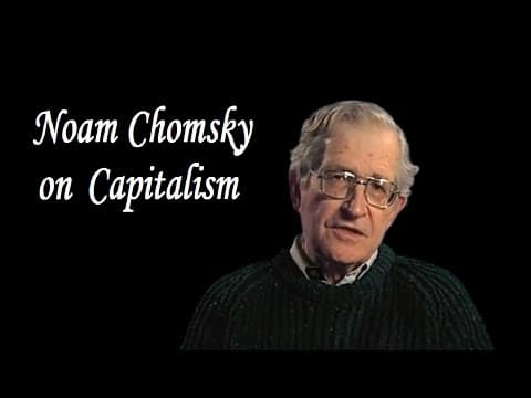 Noam Chomsky on Capitalism thumbnail
