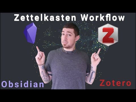 Comprehensive Obsidian & Zotero Workflow For Zettelkasten & Evergreen Notes 📝 thumbnail