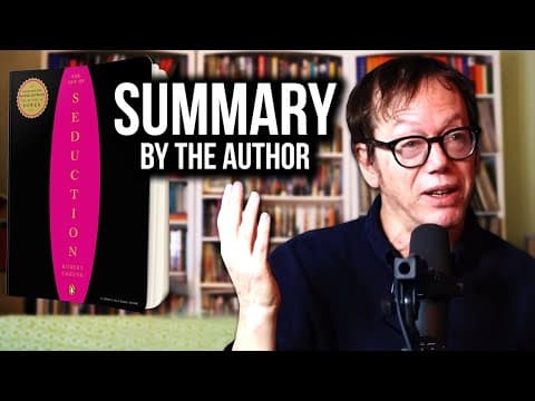 The Art of Seduction Summarized in Under 8 Minutes by Robert Greene thumbnail