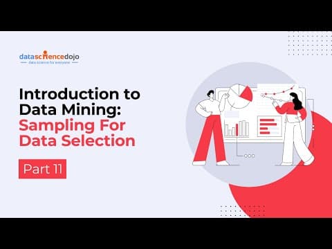 Sampling for Data Selection | Introduction to Data Mining part 12 thumbnail