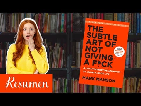 ¿De qué trata El sutil arte de que casi todo te importe un carajo de Mark Manson? Resumen en español y reseña thumbnail