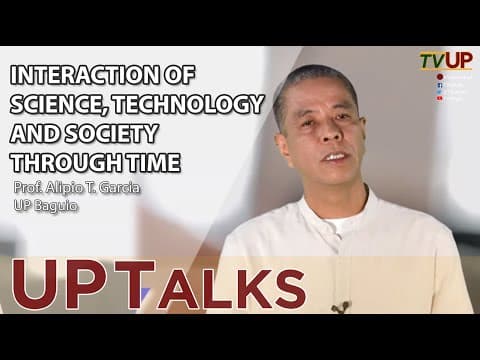 UP TALKS | Interaction of Science, Technology and Society Through Time thumbnail