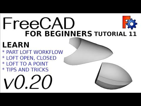 FreeCAD 0.20 For Beginners | 11 | Lofting Workflows Tutorial | Part Workbench thumbnail