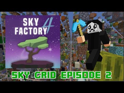 Minecraft Skyfactory 4 Sky Grid Gameplay - Episode 2 thumbnail