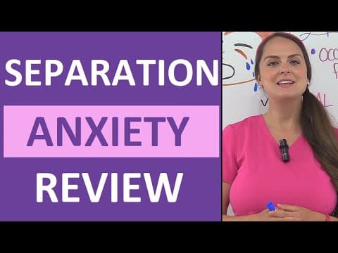 Separation Anxiety in Children: Stages, Pediatric Nursing NCLEX Review thumbnail
