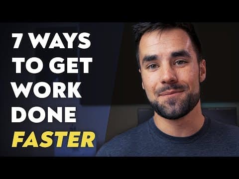 7 Quick Productivity Tips for Getting Work Done Faster thumbnail