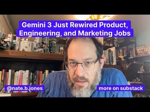 Gemini 3 Just Rewired Product, Engineering, and Marketing Jobs thumbnail
