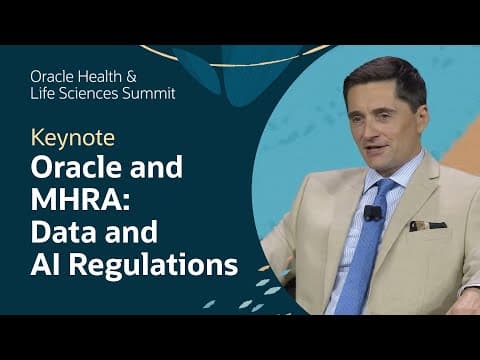 Regulatory Impacts on Data and AI: Oracle Health and Life Sciences Summit 2025 thumbnail