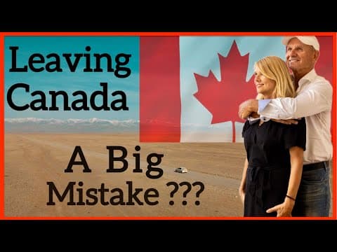 Goodbye Canada - A Life of Freedom Or A Big Mistake ? | Travel & Explore Now thumbnail