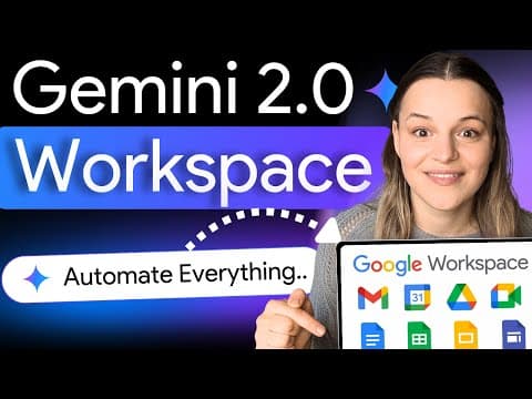 How Can You Master Gemini 2.0 in Google Workspace? thumbnail