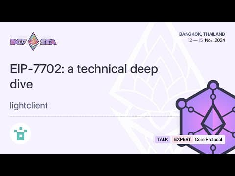 EIP-7702: a technical deep dive by lightclient | Devcon SEA thumbnail