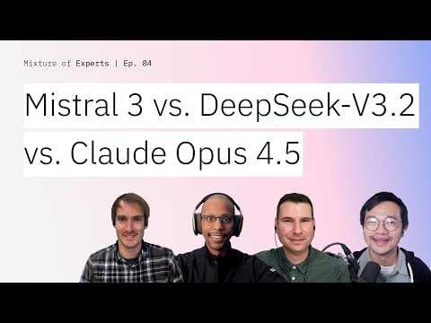 AI model analysis: Mistral 3, DeepSeek-V3.2 & Claude Opus 4.5 thumbnail
