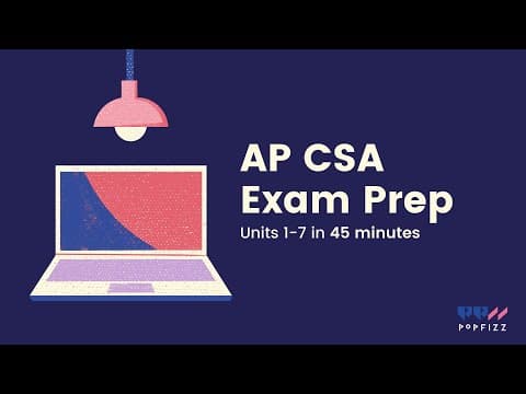 AP CSA Review in 45 minutes (Units 1-7) thumbnail