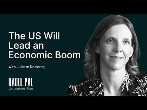 Juliette Declercq: The U.S. Will Lead an Economic Boom thumbnail