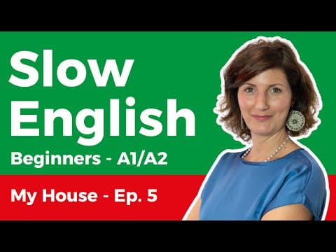 Slow English Listening for Beginners (A1-A2) – My House 5/20 thumbnail