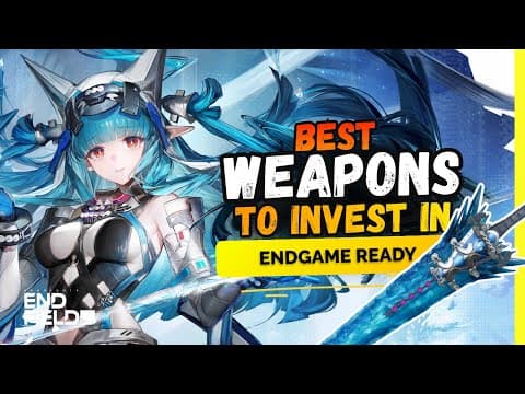 BEST WEAPONS GUIDE – Which Ones Are Worth Investing In | Arknights: Endfield thumbnail