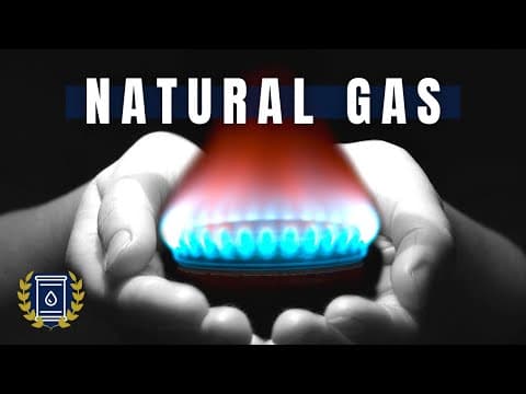 NATURAL GAS Documentary: Science, History and Future Outlook thumbnail