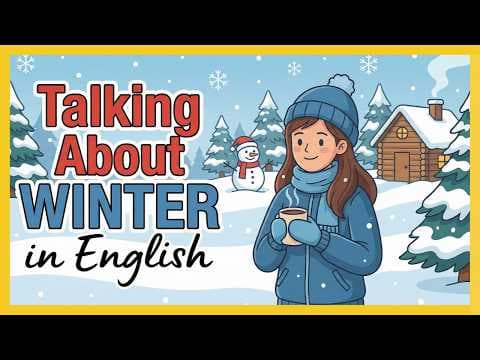 Talking About Winter in English | English Podcast for Beginners thumbnail