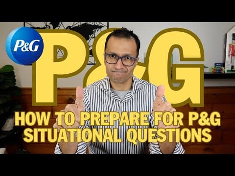 How To Prepare For "P&G SITUATIONAL QUESTIONS"! thumbnail